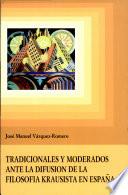 Libro Tradicionales y moderados ante la difusión de la filosofía krausista en España