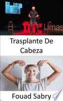 Libro Trasplante De Cabeza