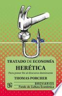 Libro Tratado de economía herética. Para poner fin al discurso dominante