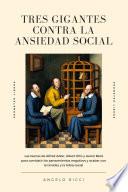 Libro Tres gigantes contra la ansiedad social