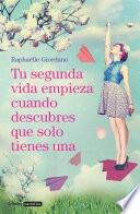Libro Tu segunda vida empieza cuando descubres que solo tienes una