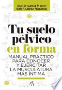 Libro Tu Suelo Pelvico En Forma