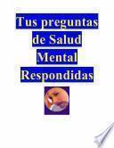 Libro Tus Preguntas De Salud Mental Respondidas