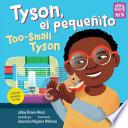Libro Tyson, el pequeñito / Too-Small Tyson