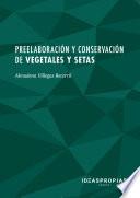 Libro UF0063 Preelaboración y conservación de vegetales y setas