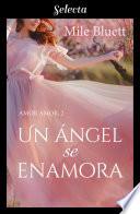 Libro Un ángel se enamora (Amor amor 2)