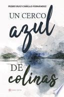 Libro Un cerco azul de colinas