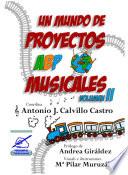 Libro Un mundo de proyectos ABP musicales, volumen 2