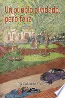 Libro Un pueblo olvidado, pero feliz