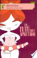 Libro Un Tutu Muy Apretado