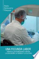 Libro Una fecunda labor frente a las agresiones contra la educación, la ciencia y la cultura