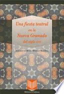 Libro Una fiesta teatral en la Nueva Granada del siglo XVII
