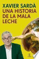 Libro Una historia de la mala leche