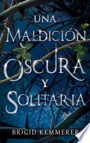 Libro Una maldición oscura y solitaria