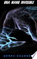 Libro UNA MANO INVISIBLE