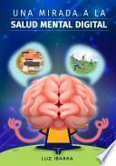 Libro Una mirada a la salud mental digital