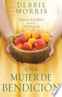 Libro Una Mujer de Bendición