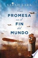 Libro Una Promesa En El Fin del Mundo / A Promise in the End of the World