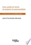 Libro Una vuelta en torno al autismo en psicoanálisis