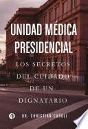 Libro Unidad Médica Presidencial