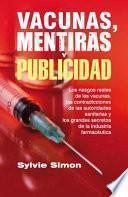 Libro Vacunas, mentiras y publicidad/ Vaccines, Lies and Advertising