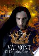 Libro Valmont El príncipe vampiro - Reino de Sangre