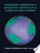 Libro VARIEDADES LINGÜÍSTICAS Y LENGUAS EN CONTACTO EN EL MUNDO DE HABLA HISPANA