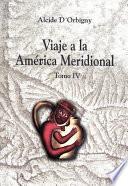 Libro Viaje a la América Meridional. Tomo IV