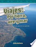 Libro Viajes: Por tierra, aire y mar (Journeys: Land, Air, Sea)