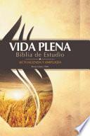 Libro Vida Plena Biblia de Estudio - Actualizada y Ampliada