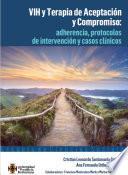 Libro VIH y Terapia de Aceptación y Compromiso: adherencia, protocolos de intervención y casos clínicos