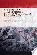 Libro Violencia y transiciones políticas a finales del siglo XX