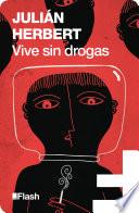 Libro Vive sin drogas (Flash Relatos)