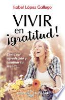 Libro Vivir en ¡gratitud!