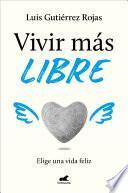 Libro Vivir más libre