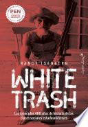 Libro White trash