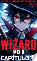 Libro WizardMix R Parte 10 (Novela ligera)