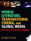 Libro World Literature, Transnational Cinema, and Global Media