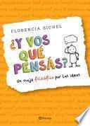 Libro ¿Y vos qué pensás? Un viaje filosófico por las ideas
