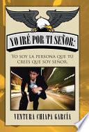 Libro Yo iré por ti señor