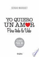 Libro Yo quiero un amor para toda la vida