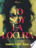 Libro Yo soy la locura