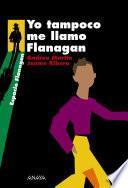 Libro Yo tampoco me llamo Flanagan