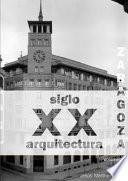 Libro Zaragoza. Arquitectura. Siglo XX. No Construida
